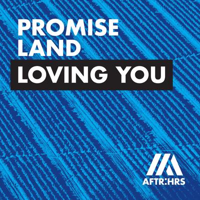 Loving You By Promise Land's cover