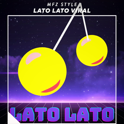 Lato Lato Viral By MFZ Style's cover