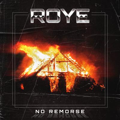 No Remorse By Roye's cover