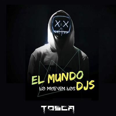 El Mundo Lo Mueven Los Djs's cover