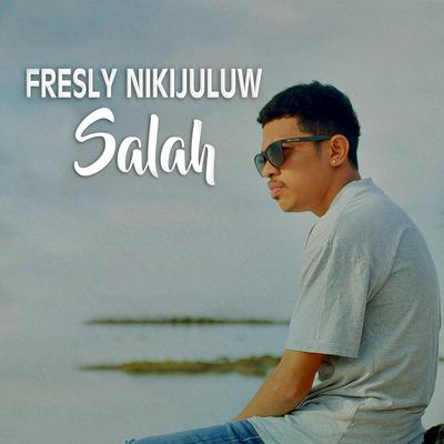 SALAH By Fresly Nikijuluw's cover