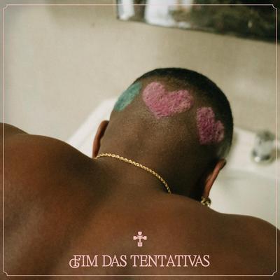 Fim das Tentativas By Rico Dalasam, Tuyo's cover