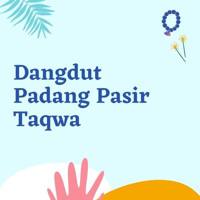 Dangdut Padang Pasir Taqwa's cover