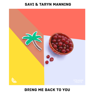 Bring Me Back To You By Savi, Taryn Manning's cover
