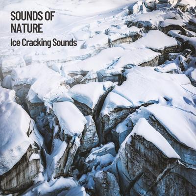 Relaxing Ice Cracking Sounds's cover