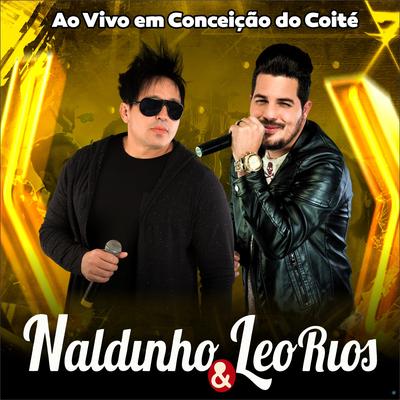 Refém de Você (Ao Vivo) By Naldinho & Leo Rios's cover