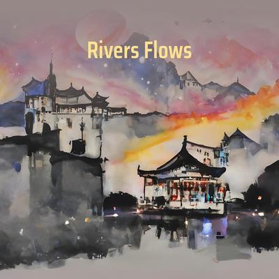 Rivers Flows By DJ Owi's cover