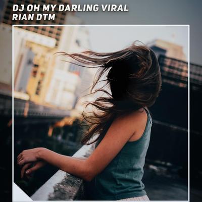 Dj Oh My Darling Viral's cover