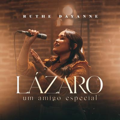 Lázaro um Amigo Especial By Ruthe Dayanne's cover