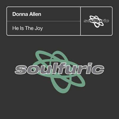 He Is The Joy (U.B.P. Classic Mix) By Donna Allen's cover