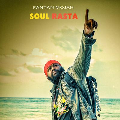 Rasta Got Soul By Fantan Mojah's cover