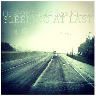 I'm Gonna Be (500 Miles) By Sleeping At Last's cover