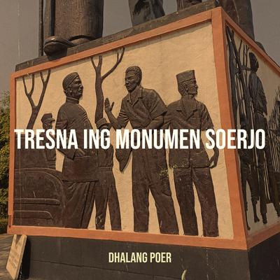 Tresna Ing Monumen Soerjo's cover