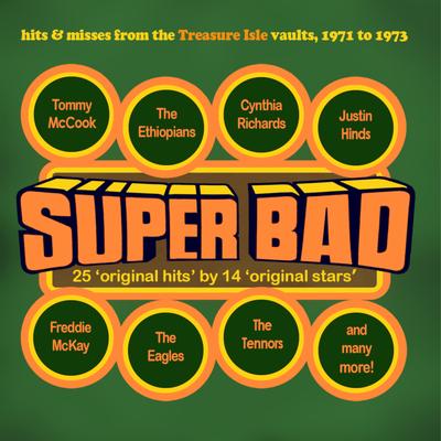 Super Bad! - Hits & Misses from The Treasure Isle Vaults 1971-1973's cover