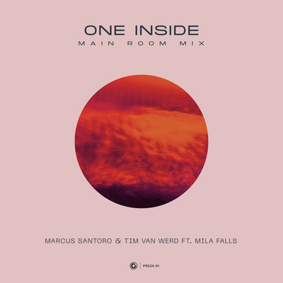 One Inside (Main Room Mix) By Marcus Santoro, Tim Van Werd, Mila Falls's cover