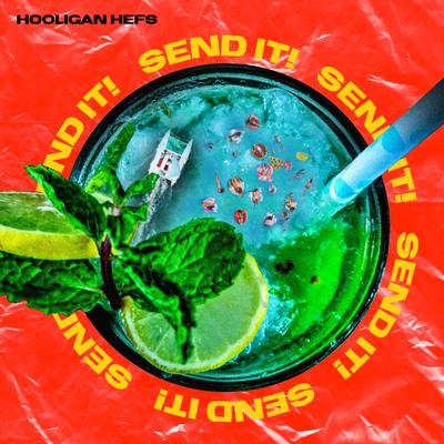 SEND IT! By Hooligan Hefs's cover