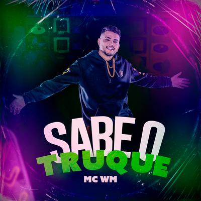 Sabe o Truque By MC WM's cover