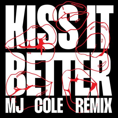 Kiss It Better (MJ Cole Remix)'s cover