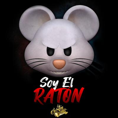 Soy El Ratón By Christian Salas's cover