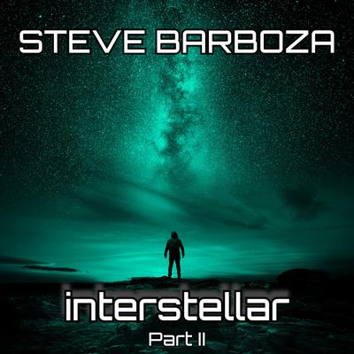 Interstellar (Part II) By Steve Barboza's cover