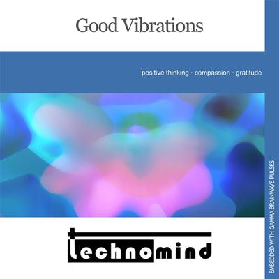 Good Vibrations By Technomind's cover