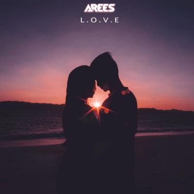 L.O.V.E By Arees's cover