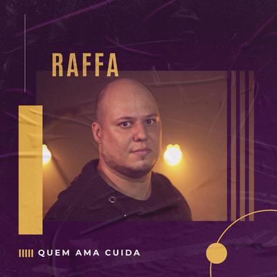 Quem Ama Cuida By Raffa's cover