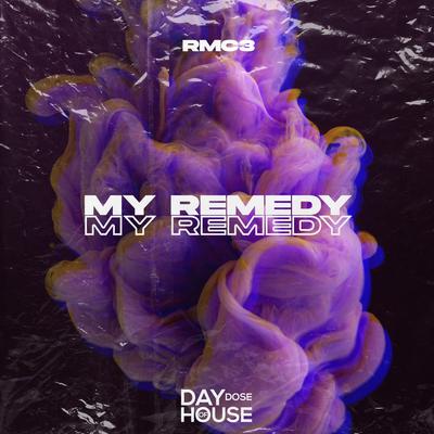 My Remedy By RMC3's cover