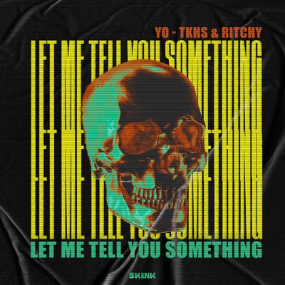 Let Me Tell You Something By YO-TKHS, Ritchy's cover