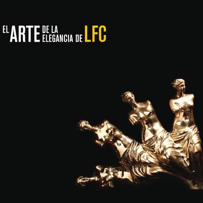 El Arte de la Elegancia de LFC's cover