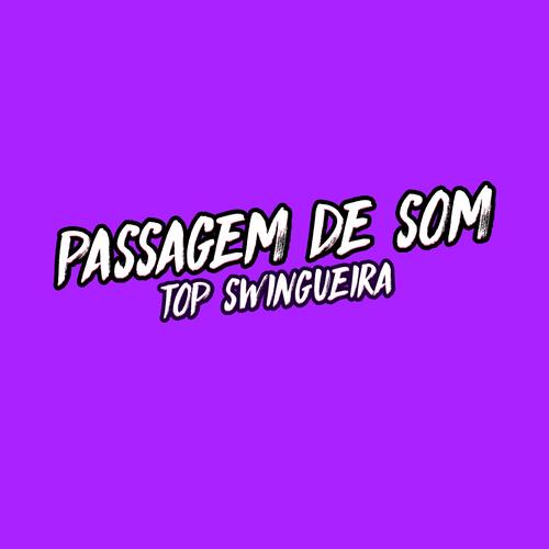 Swingueira (Passagem de Som)'s cover