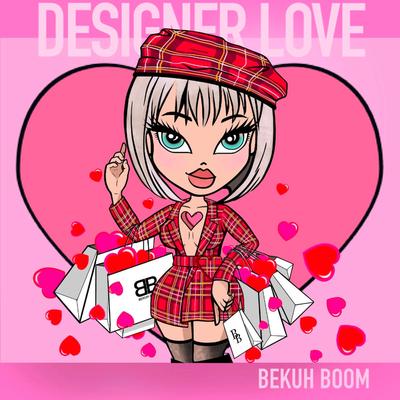 Designer Love By Bekuh Boom's cover