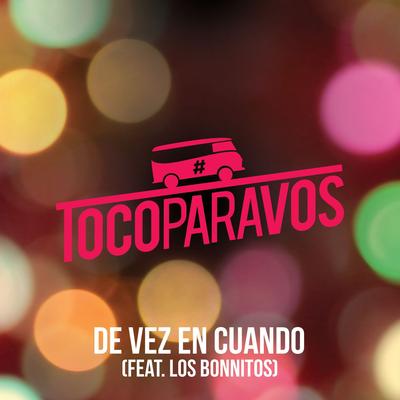 De vez en cuando (feat. Los Bonnitos)'s cover