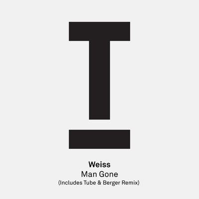 Man Gone (Tube & Berger Remix) By Weiss (UK)'s cover