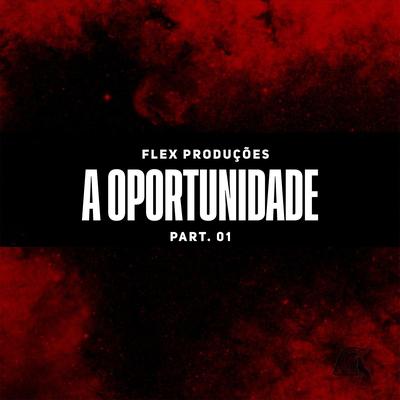 A Oportunidade, Pt. 1's cover