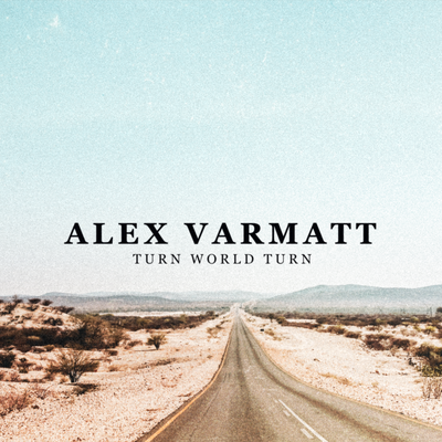 Turn World Turn By Alex Varmatt's cover