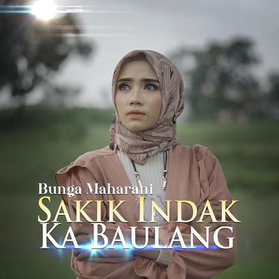 Sakik Indak Ka Baulang's cover