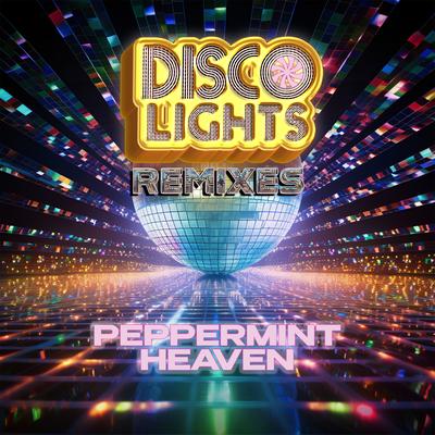 Disco Lights (Mark Lower Extended Mix) By Peppermint Heaven, Mark Lower's cover