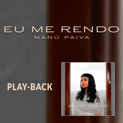 Eu Me Rendo (Playback)'s cover