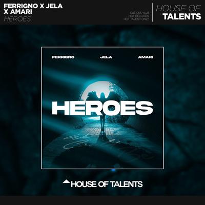 Heroes By Ferrigno, AMARI, JeLa's cover