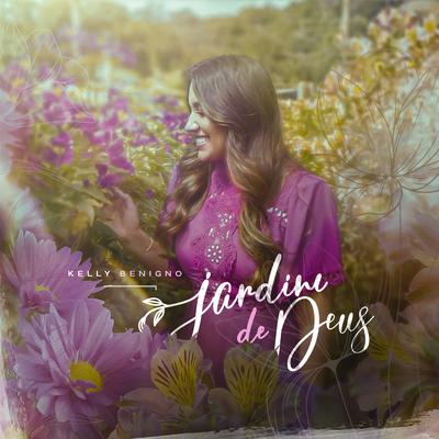 Jardim de Deus By Kelly Benigno's cover