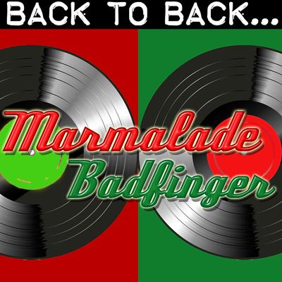 Back To Back: Marmalade & Badfinger's cover