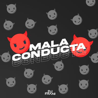 Mala Conductax RKT By Dj Frani's cover