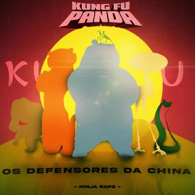 Os Defensores da China (Cinco Furiosos) By Ninja Raps, Zonim, Faço Assim Music, Venum Beats, IanZola, Dorada's cover