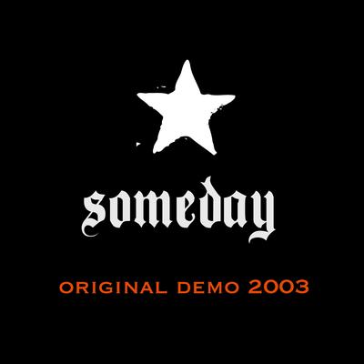Someday (Original Demo 2003)'s cover