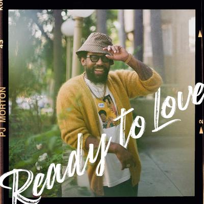 Ready To Love By PJ Morton's cover