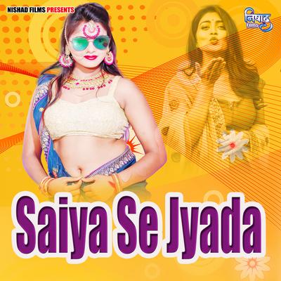 Saiya Se Jyada's cover