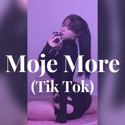 Moje More (Tik Tok)'s cover
