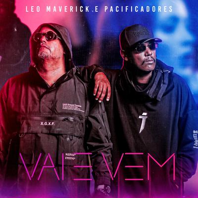 Vai e Vem By Leo Maverick, Pacificadores's cover