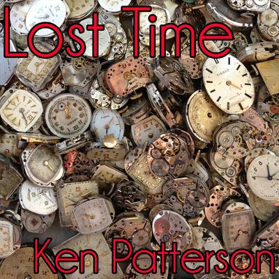 Lost Time By Ken Patterson's cover